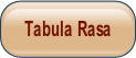 Tabula Rasa.