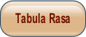 Tabula Rasa.